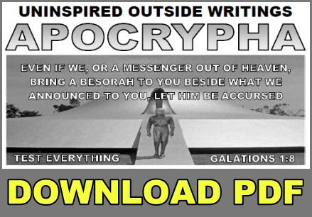 APOCRYPHA Uninspired Outside Writings