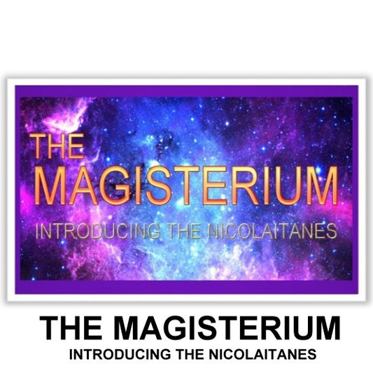 MAGISTERIUM: Introducing the Nicolaitans