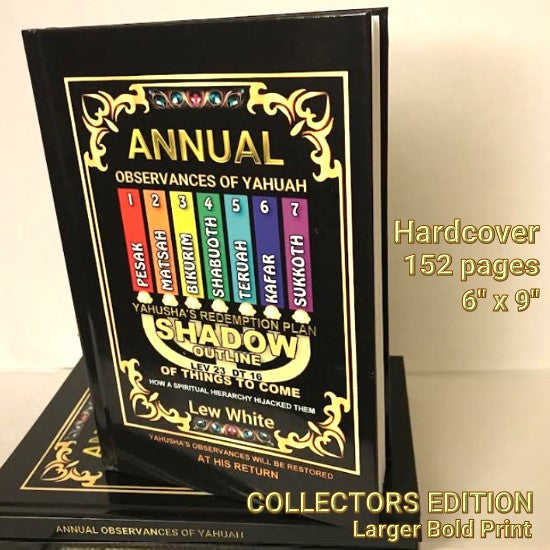 Annual Observances of Yahuah - Collectors Hard Cover