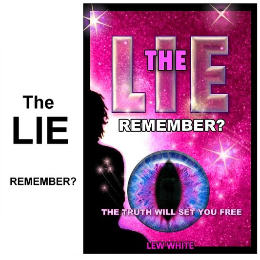 THE LIE: The Truth Will Set You Free