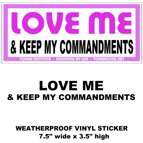 LOVE ME & Keep My Commandments Sticker