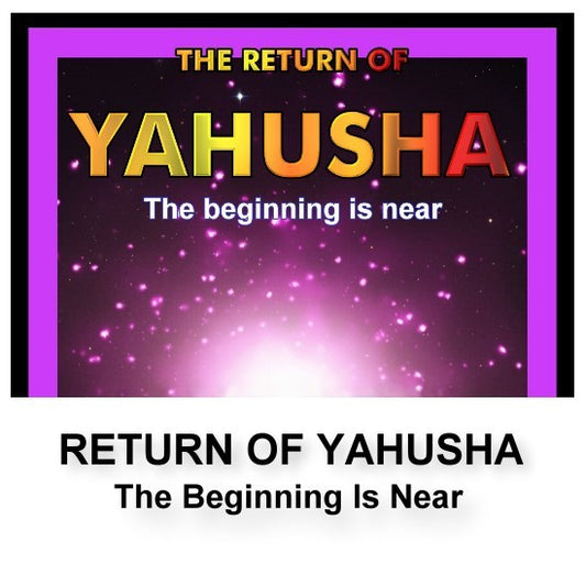 RETURN OF YAHUSHA (2nd Edition)