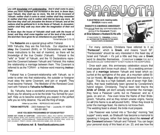 shabuoth - A plural Hebrew word, meaning weeks.