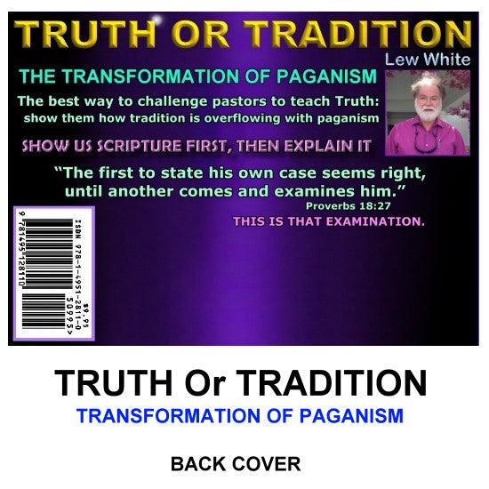 TRUTH Or TRADITION: The Transformation of Paganism