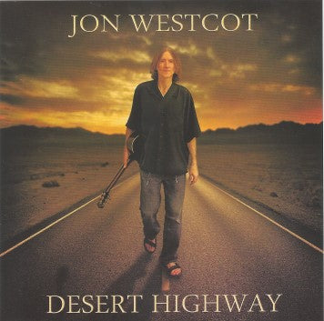 DESERT HIGHWAY - JON WESTCOT