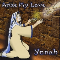 YONAH; Arise My Love